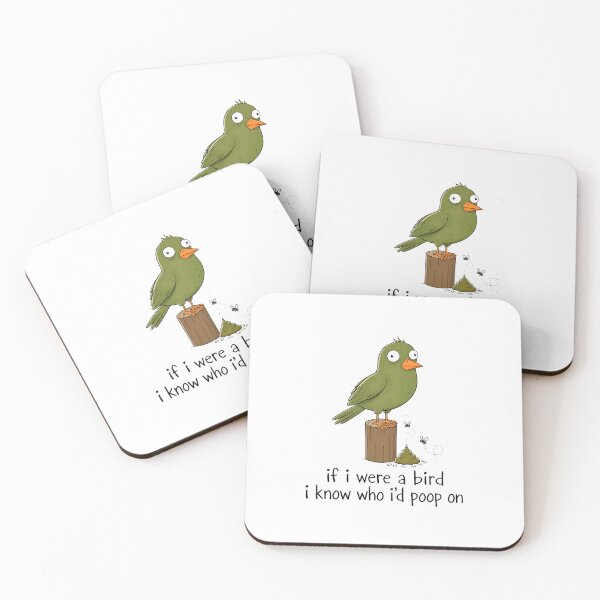 Item preview, Funny Bird If I Were A Bird I Know Who I'd Poop On designed and sold by felixpalette.