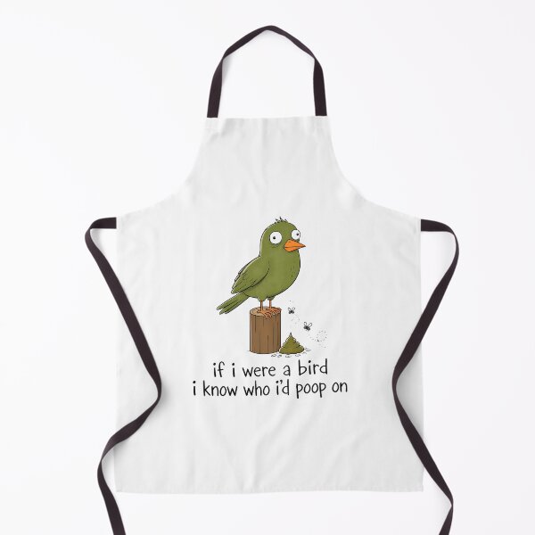 Item preview, Funny Bird If I Were A Bird I Know Who I'd Poop On designed and sold by felixpalette.