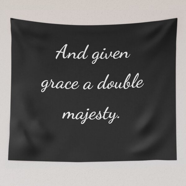 Item preview, “And given grace a double majesty.” - handwriting white designed and sold by ariksworld.