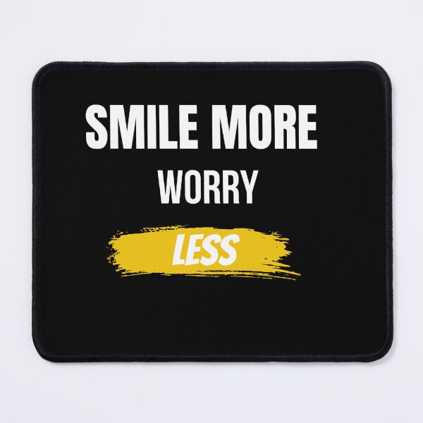 Item preview, Smile More Worry Less Motivational T-Shirt designed and sold by Mrali9914.