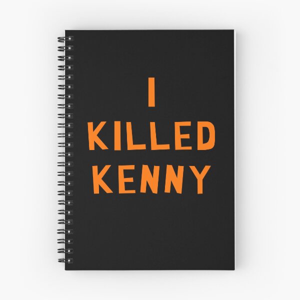 Item preview, I Killed Kenny | South Park designed and sold by Crimson Dawn.