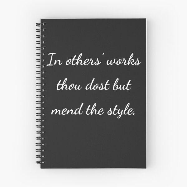 Item preview, “In others’ works thou dost but mend the style,” - handwriting white designed and sold by ariksworld.