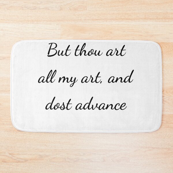 Item preview, “But thou art all my art, and dost advance” - handwriting black designed and sold by ariksworld.