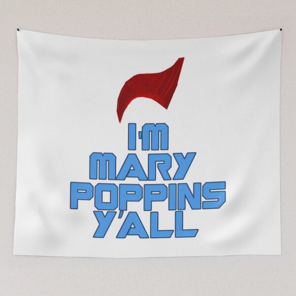 Item preview, I'm Mary Poppins Y'all designed and sold by VictoriaVilleno.