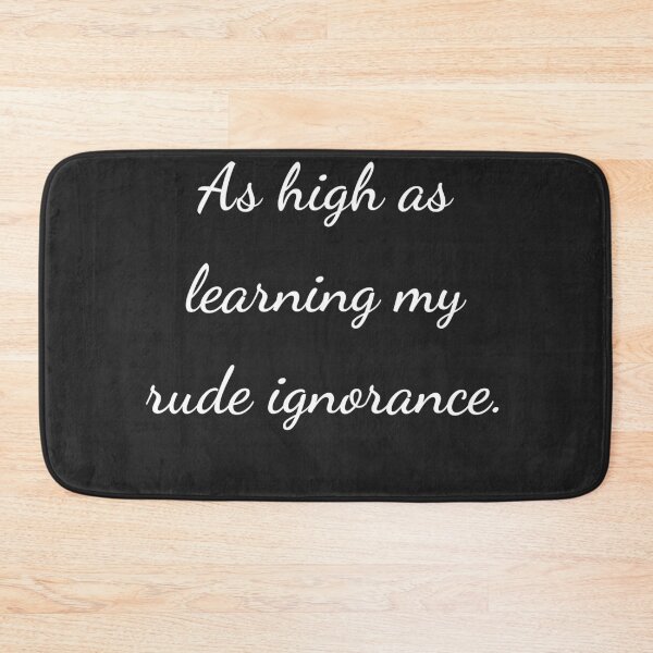 Item preview, “As high as learning my rude ignorance.” - handwriting white designed and sold by ariksworld.
