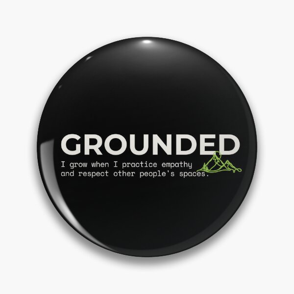 Item preview, GROUNDED - Empathy & Respect Mindful Living Quote. designed and sold by Safe Soul DeLife.