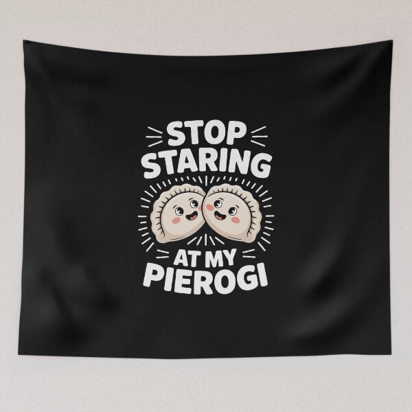 Item preview, STOP STARING AT MY PIEROGI designed and sold by jkrphoto.