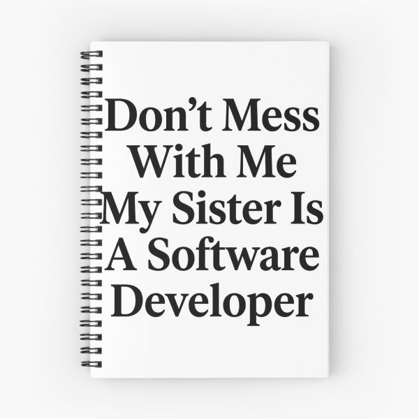 Item preview, Don’t Mess With Me My Sister Is A Software Developer Funny Tech Sibling Humor designed and sold by raedattia.