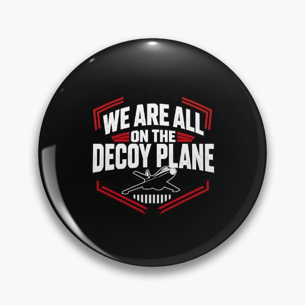 Item preview, We Are All On The Decoy Plane Funny Political Satire designed and sold by felixpalette.