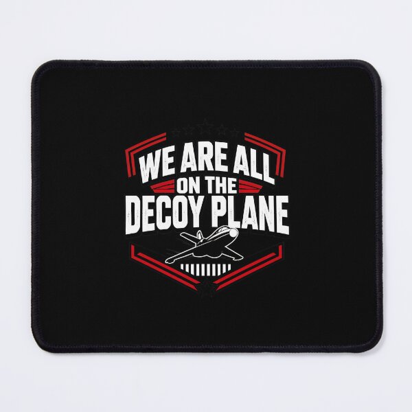 Item preview, We Are All On The Decoy Plane Funny Political Satire designed and sold by felixpalette.