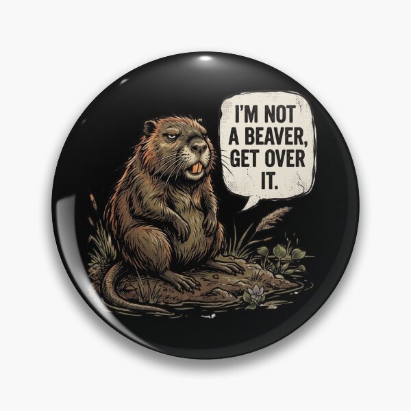 Item preview, I'm Not A Beaver Funny Nutria Sarcasm designed and sold by BeaBuzz.
