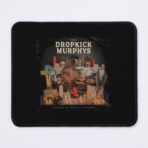 Item preview, Dropkick Murphys This Machine Still Kills Fascists designed and sold by Toishi148.