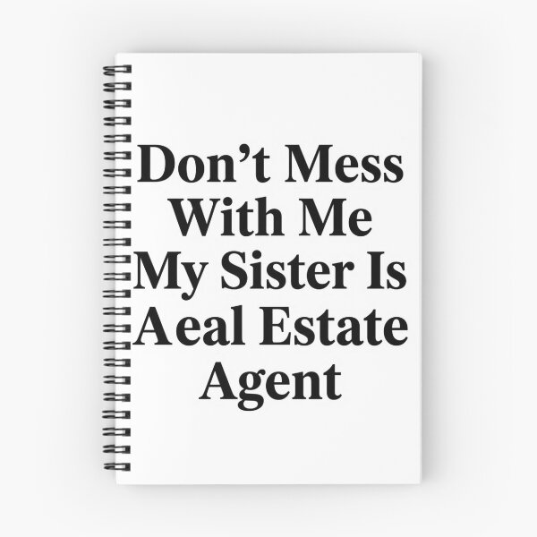 Item preview, Don’t Mess With Me My Sister Is A Real Estate Agent Funny Realtor Sibling Humor designed and sold by raedattia.