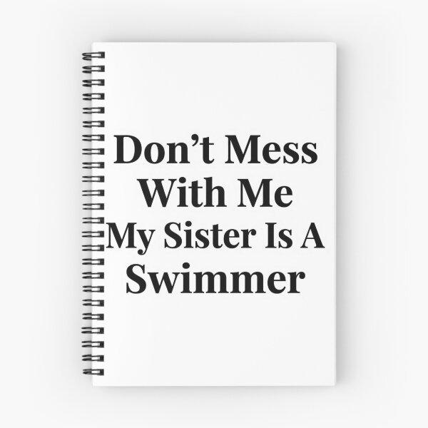 Item preview, Don’t Mess With Me My Sister Is A Swimmer Funny Swim Sibling Humor designed and sold by raedattia.