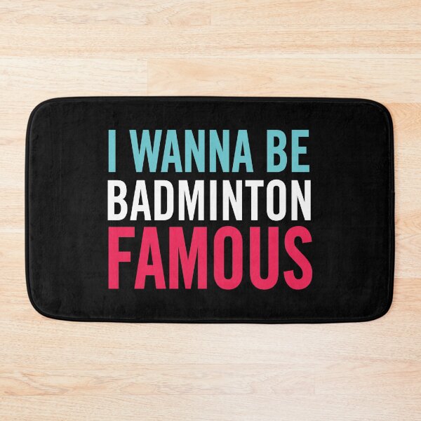 Item preview, I Wanna Be Badminton Famous – Funny Badminton Player Quote designed and sold by artworkathome.