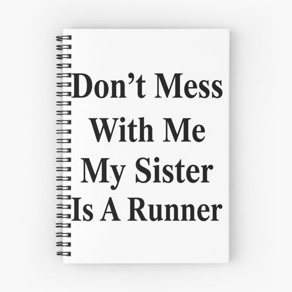 Item preview, Don’t Mess With Me My Sister Is A Runner Funny Marathon Sibling Humor designed and sold by raedattia.