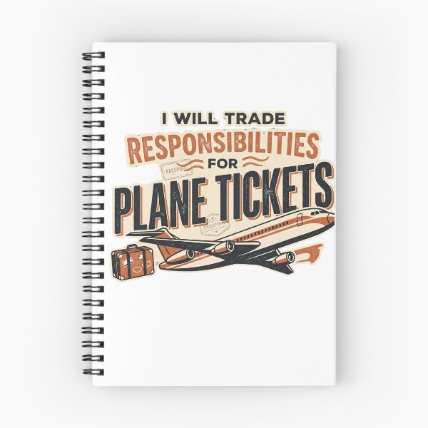 Item preview, I Will Trade Responsibilities for Plane Tickets designed and sold by kekyri25.