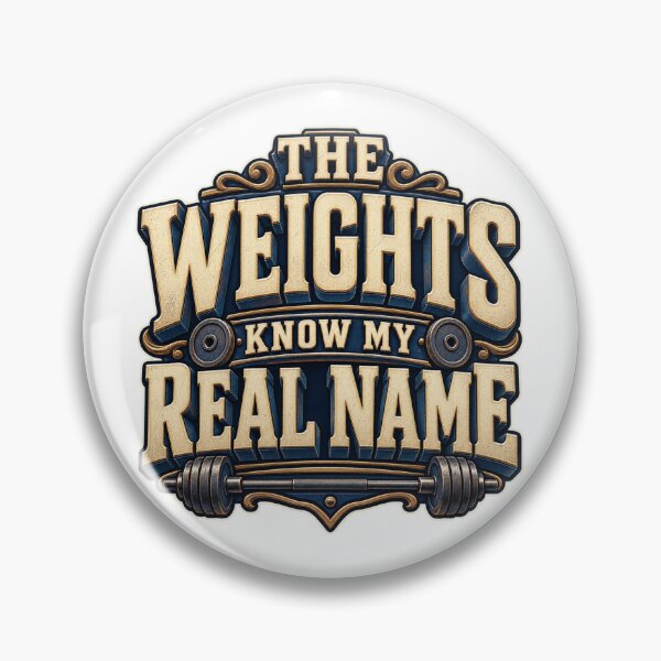 Item preview, The Weights Know My Real Name designed and sold by FZ Designs.