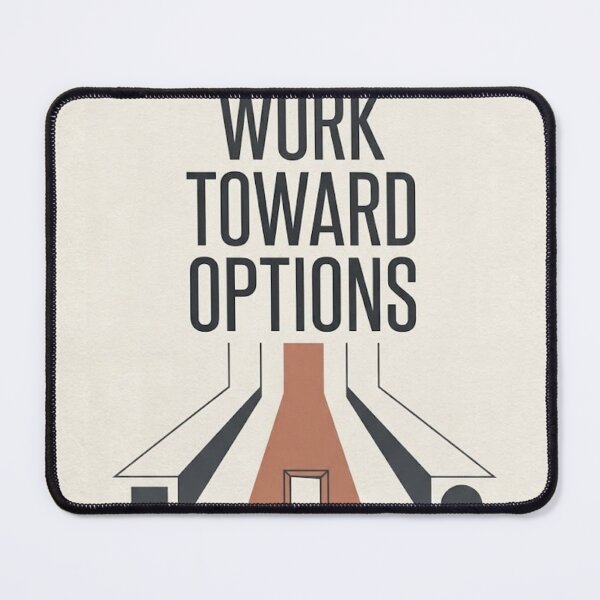 Item preview, Work Toward Options - Minimalist Career Motivation Art Print designed and sold by Zaramodo.