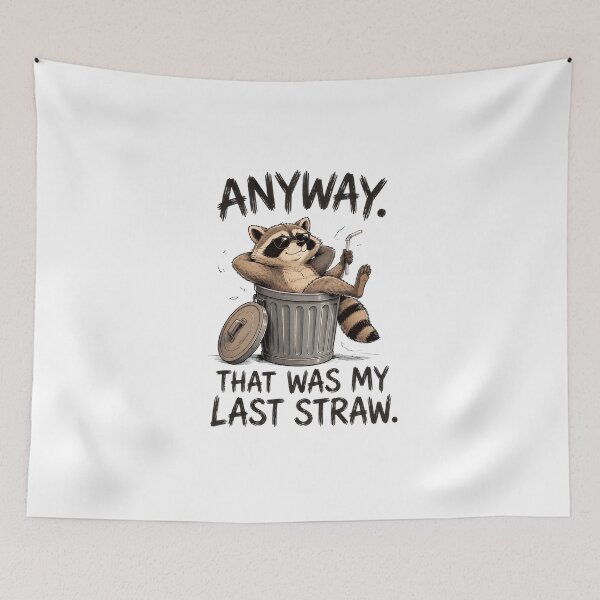 Item preview, Anyway That Was My Last Straw Raccoon Funny Pun designed and sold by leocreatives.