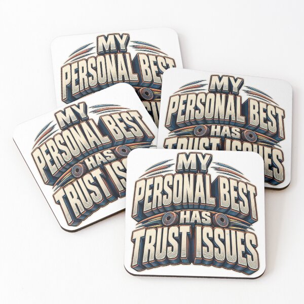 Item preview, My Personal Best Has Trust Issues designed and sold by FZ Designs.