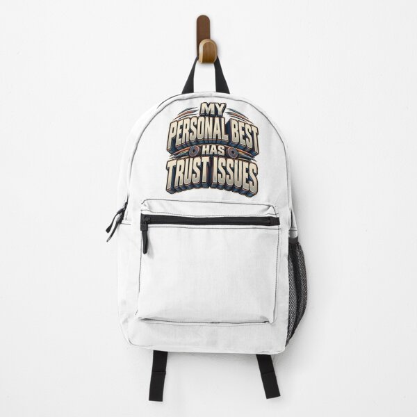 Item preview, My Personal Best Has Trust Issues designed and sold by FZ Designs.