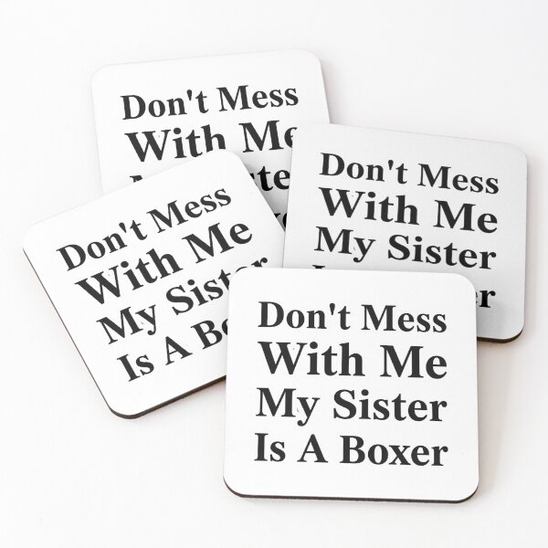 Item preview, Don’t Mess With Me My Sister Is A Boxer Funny Boxing Sibling Humor designed and sold by raedattia.