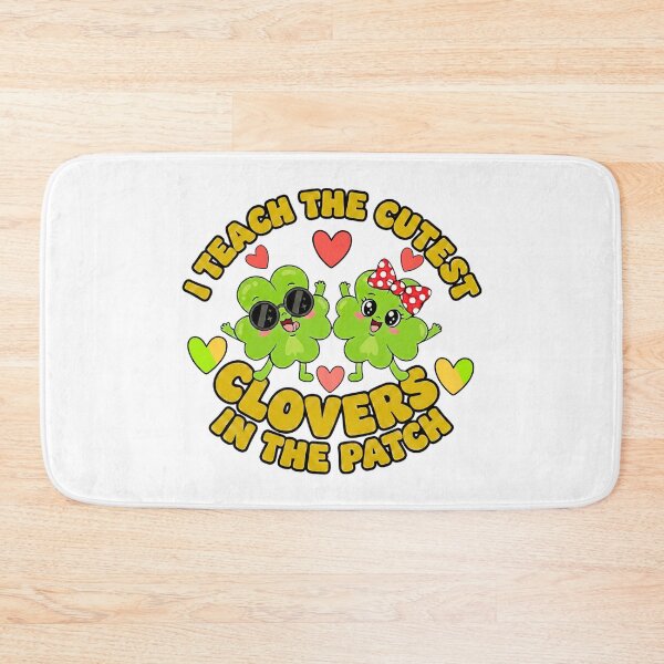 Item preview, St Patrick's Day I Teach the cutest clovers in the patch teacher designed and sold by ArtDesignTp.