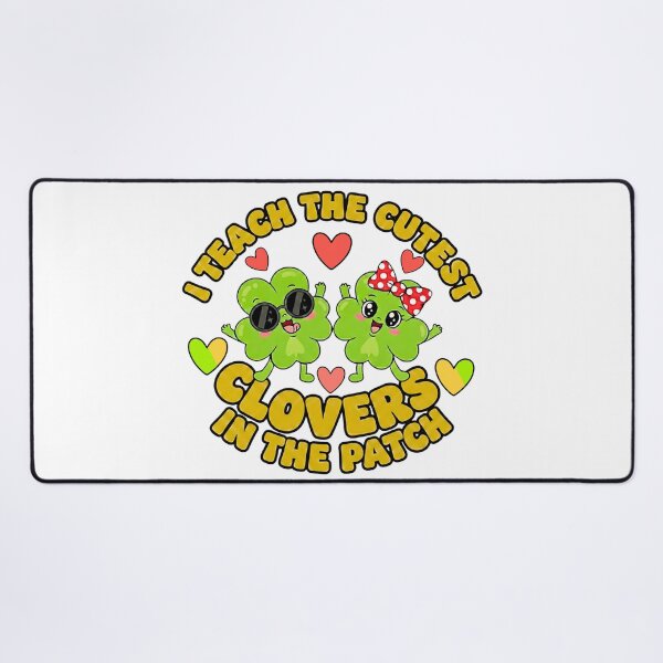 Item preview, St Patrick's Day I Teach the cutest clovers in the patch teacher designed and sold by ArtDesignTp.