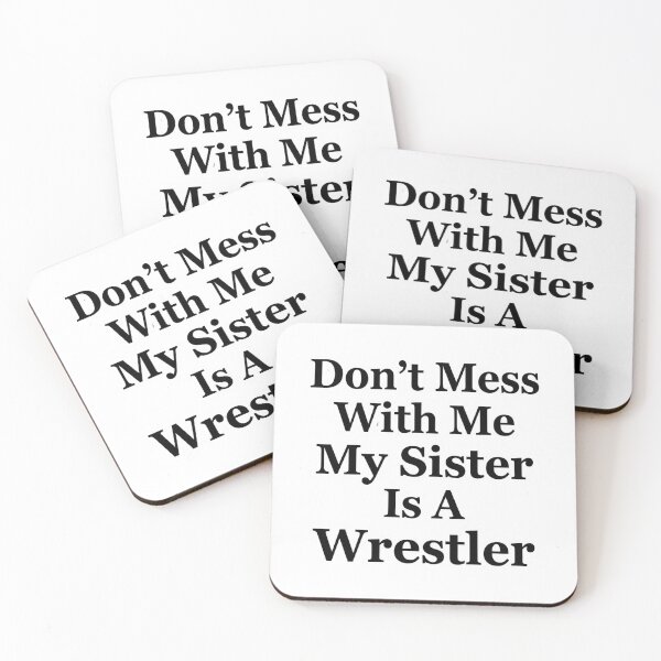 Item preview, Don’t Mess With Me My Sister Is A Wrestler Funny Wrestling Sibling Humor designed and sold by raedattia.