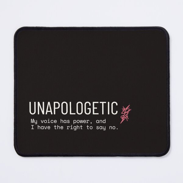 Item preview, UNAPOLOGETIC - Right To Say No Empowering Quote designed and sold by Safe Soul DeLife.