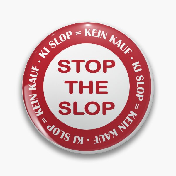 Item preview, Stop the Slop, KI Slop = No purchase (red) designed and sold by random8.