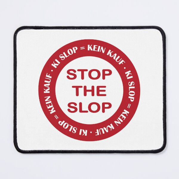 Item preview, Stop the Slop, KI Slop = No purchase (red) designed and sold by random8.