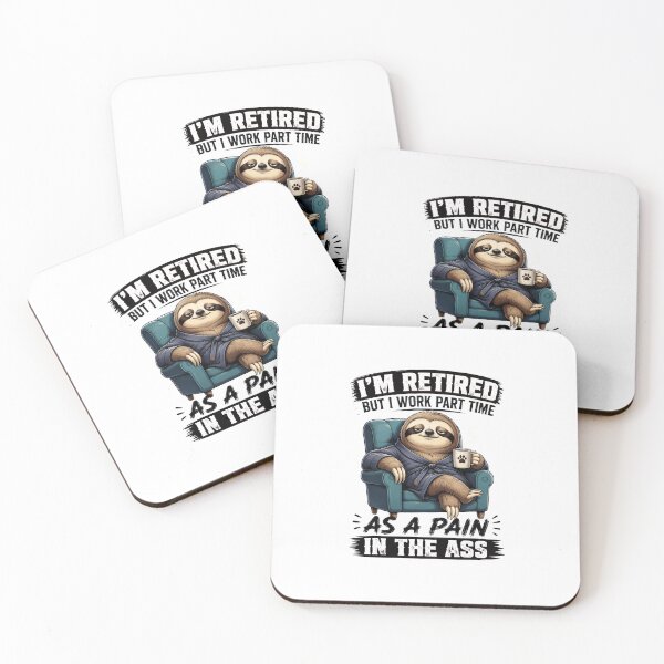 Item preview, Funny Retired Sloth Part Time Pain In The Ass Retirement designed and sold by leocreatives.