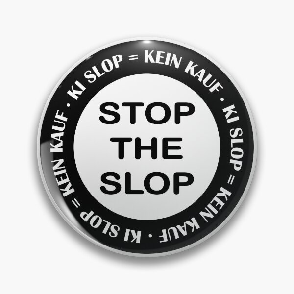 Item preview, Stop the Slop KI Slop = No Purchase designed and sold by random8.