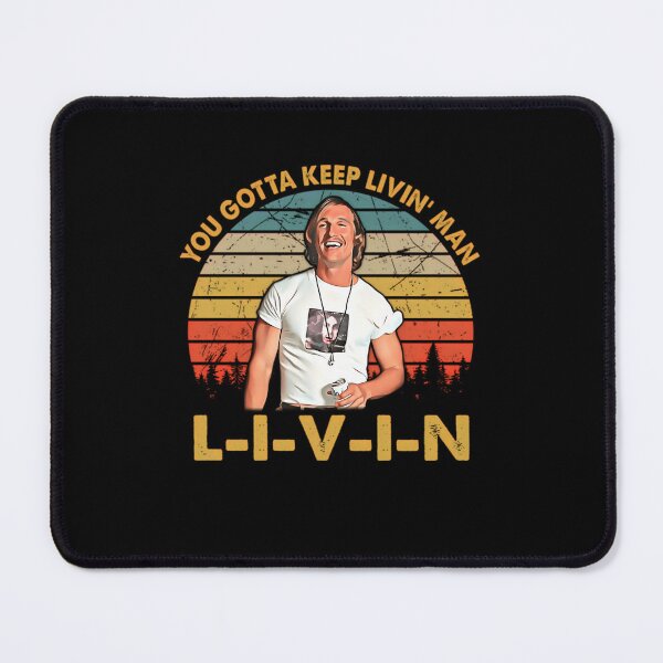 Item preview, Men Vintage You Just Gotta Keep Livin Man designed and sold by GeorgeZiemans.