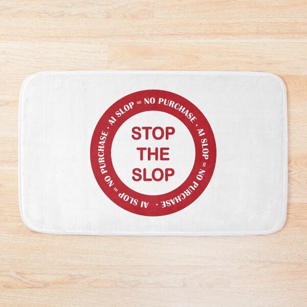Item preview, Stop the slop AI slop = no purchase red designed and sold by random8.