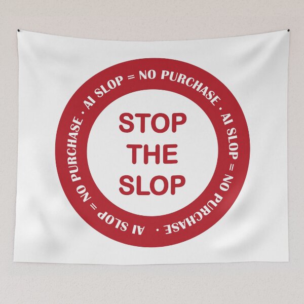 Item preview, Stop the slop AI slop = no purchase red designed and sold by random8.