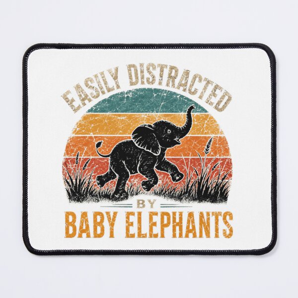 Item preview, Easily Distracted By Baby Elephants Elephant Lover designed and sold by SkeletonsDanger.