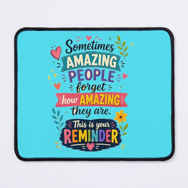 Item preview, Sometimes Amazing people forget how amazing they are. This is your reminder designed and sold by Brewgoodness.
