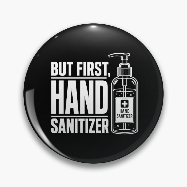 Item preview, BUT FIRST, HAND SANITIZER designed and sold by Animavera.