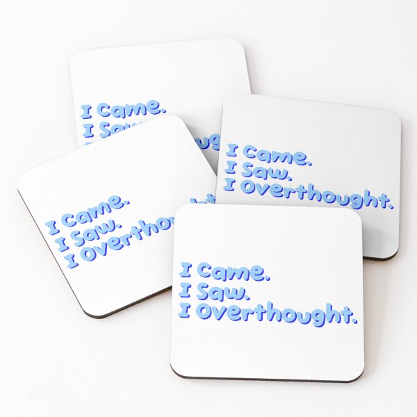 Item preview, I Came I Saw I Overthought Funny Quote designed and sold by jianina-alondra.