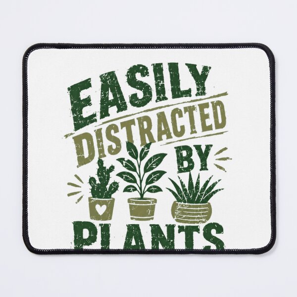 Item preview, Easily Distracted By Plants Gardening Lover Houseplant Enthusiast designed and sold by SkeletonsDanger.