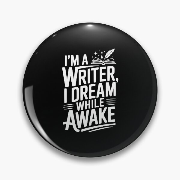 Item preview, I'm a Writer I Dream While Awake designed and sold by Frank Ring.