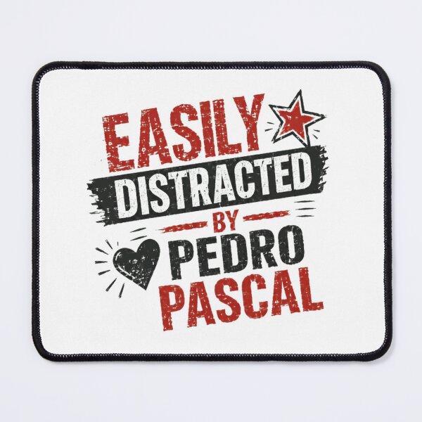 Item preview, Easily Distracted By Pedro Pascal Actor Celebrity Fan designed and sold by SkeletonsDanger.