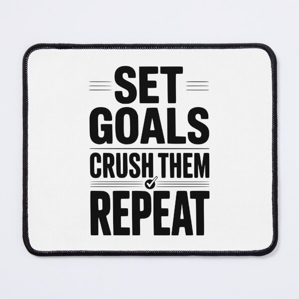 Item preview, Set Goals Crush Them Repeat designed and sold by Frank Ring.