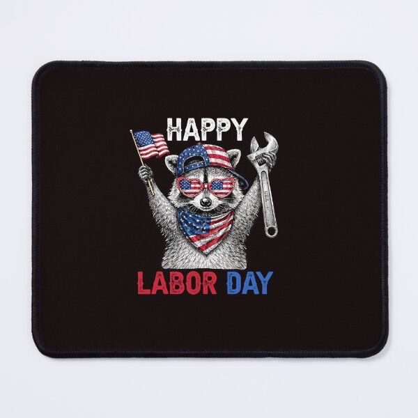 Item preview, Happy Labor Day Funny Raccoon Celebration designed and sold by ImeldaSparks.