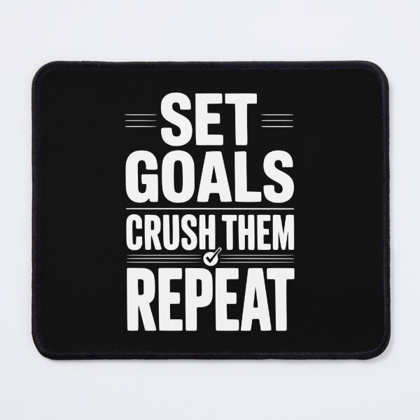 Item preview, Set Goals Crush Them Repeat designed and sold by Frank Ring.
