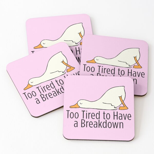Item preview, Too Tired to Have a Breakdown Funny Goose designed and sold by jianina-alondra.