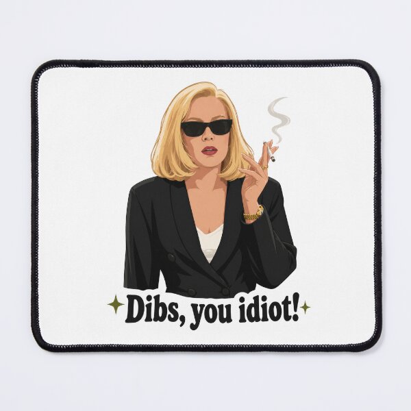 Item preview, Carrigan "Dibs, you idiot!" designed and sold by BeyondTheMaze.
